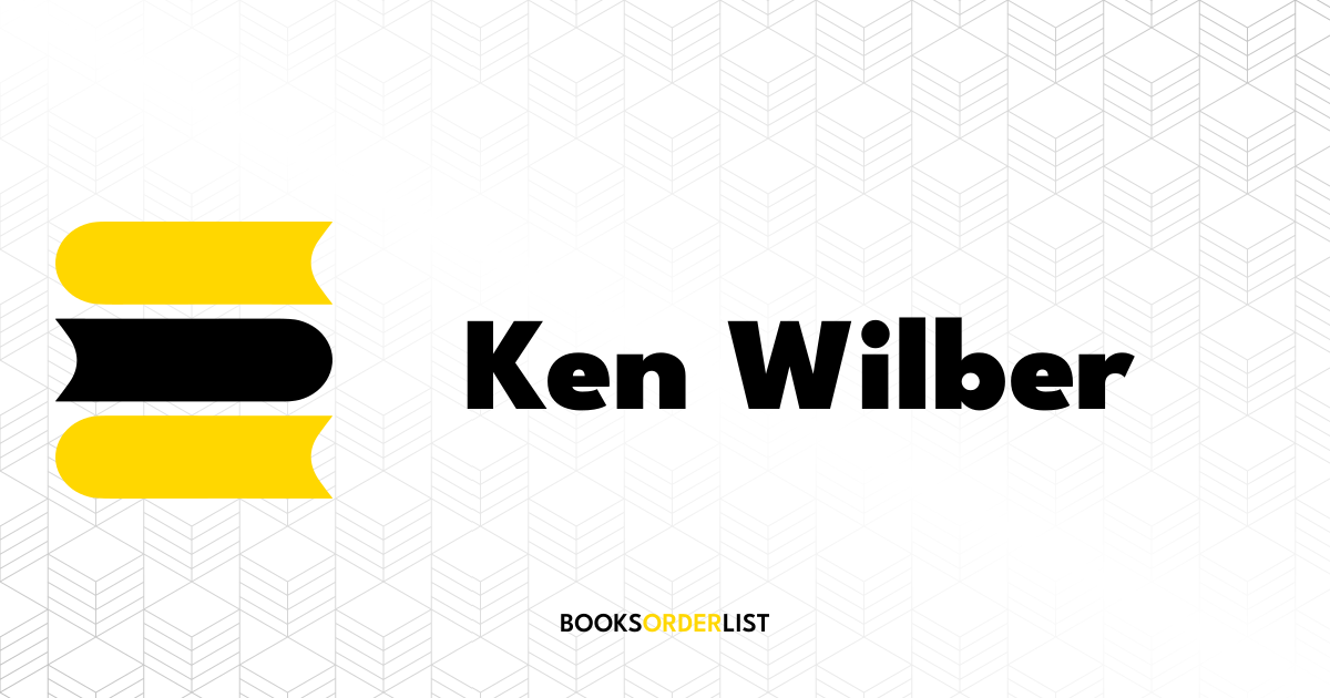 Ken Wilber Books in Order | Books Order List
