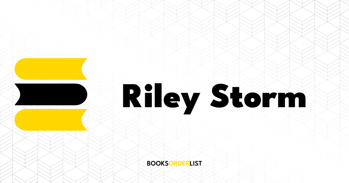 Riley Storm Books in Order | Books Order List