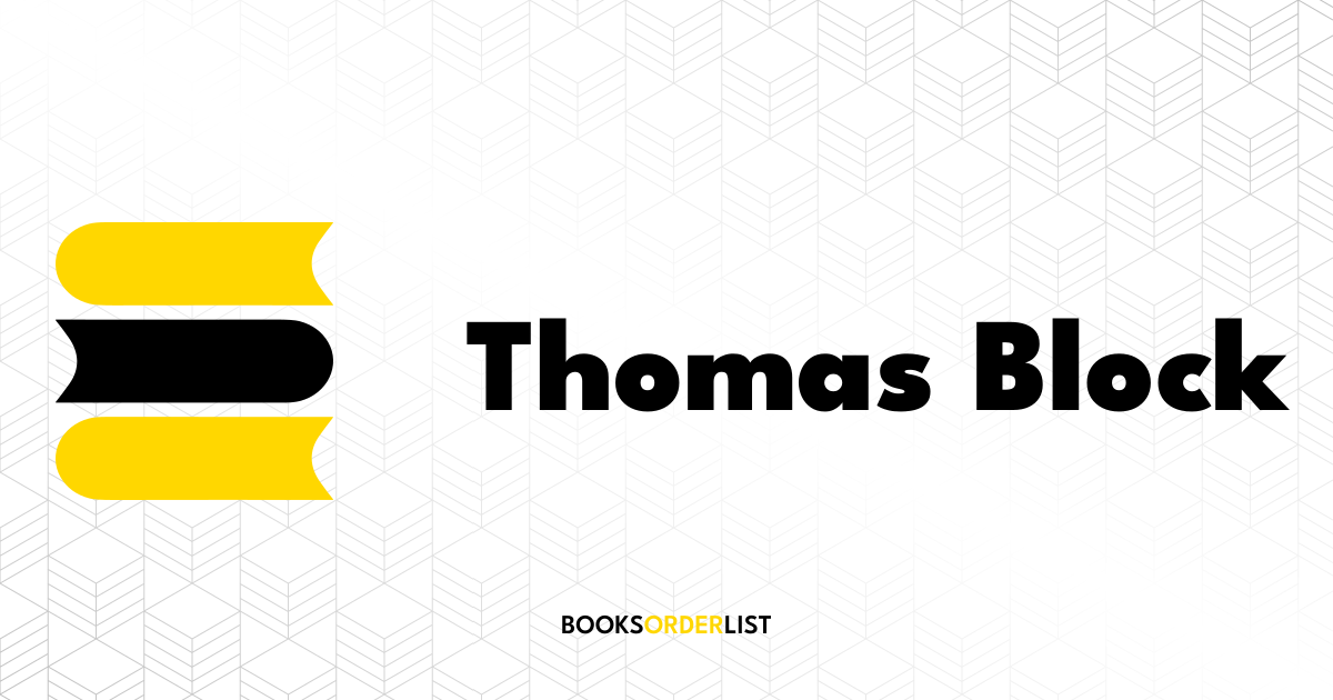 Thomas Block Thomas Block Libros en Orden | Books Order List